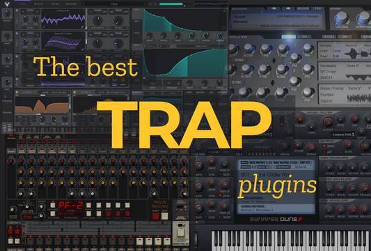 What Are The Best Plugins For Trap Production? The Top 10 Tried and Trusted.